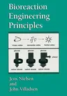 Bioreaction Engineering Principles (Softcover Reprint of the Original 1st 1994)