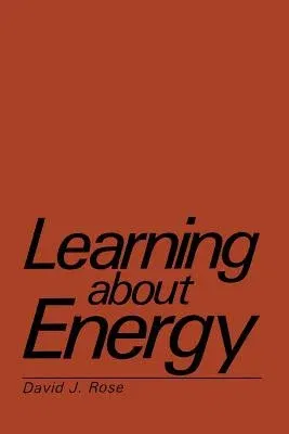 Learning about Energy (Softcover Reprint of the Original 1st 1986)