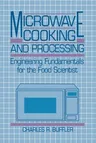 Microwave Cooking and Processing: Engineering Fundamentals for the Food Scientist (Softcover Reprint of the Original 1st 1993)