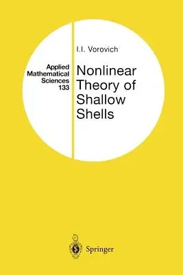 Nonlinear Theory of Shallow Shells (Softcover Reprint of the Original 1st 1999)