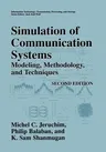 Simulation of Communication Systems: Modeling, Methodology and Techniques (2000. Softcover Reprint of the Original 2nd 2000)