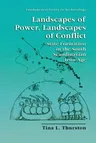 Landscapes of Power, Landscapes of Conflict: State Formation in the South Scandinavian Iron Age (Softcover Reprint of the Original 1st 2001)