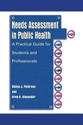 Needs Assessment in Public Health: A Practical Guide for Students and Professionals (Softcover Reprint of the Original 1st 2002)