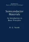 Semiconductor Materials: An Introduction to Basic Principles (2003)