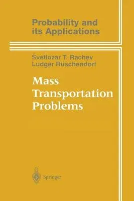 Mass Transportation Problems: Applications (Softcover Reprint of the Original 1st 1998)