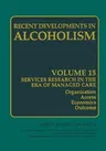 Alcoholism: Services Research in the Era of Managed Care (Softcover Reprint of the Original 1st 2001)