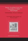 Design of Analog Fuzzy Logic Controllers in CMOS Technologies: Implementation, Test and Application (Softcover Reprint of the Original 1st 2003)