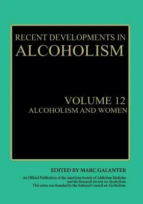 Alcoholism and Women (Softcover Reprint of the Original 1st 2002)