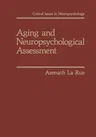 Aging and Neuropsychological Assessment (Softcover Reprint of the Original 1st 1992)