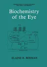 Biochemistry of the Eye (Softcover Reprint of the Original 1st 1991)