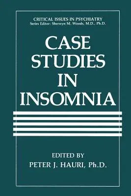 Case Studies in Insomnia (Softcover Reprint of the Original 1st 1991)