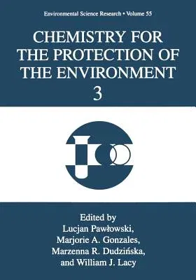 Chemistry for the Protection of the Environment 3 (Softcover Reprint of the Original 1st 1998)