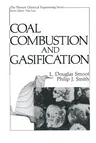 Coal Combustion and Gasification (Softcover Reprint of the Original 1st 1985)