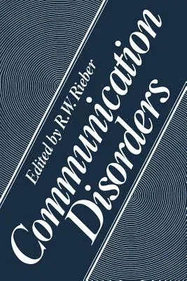 Communication Disorders (Softcover Reprint of the Original 1st 1981)