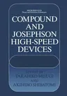 Compound and Josephson High-Speed Devices (Softcover Reprint of the Original 1st 1993)