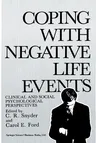 Coping with Negative Life Events: Clinical and Social Psychological Perspectives (Softcover Reprint of the Original 1st 1987)