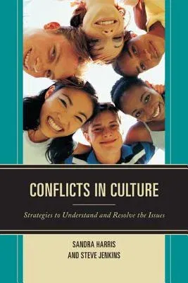 Conflicts in Culture: Strategies to Understand and Resolve the Issues