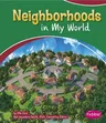 Neighborhoods in My World