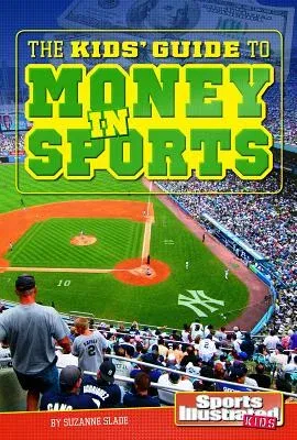 The Kids' Guide to Money in Sports