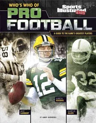 Who's Who of Pro Football: A Guide to the Game's Greatest Players