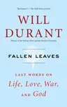 Fallen Leaves: Last Words on Life, Love, War, and God