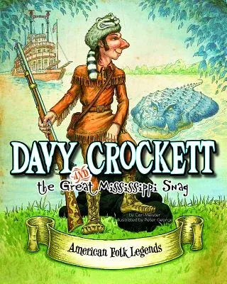 Davy Crockett and the Great Mississippi Snag