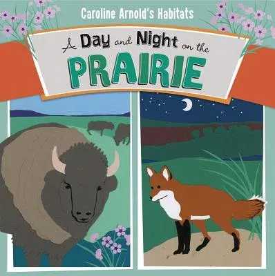 A Day and Night on the Prairie