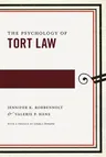 The Psychology of Tort Law