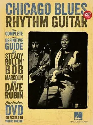 Chicago Blues Rhythm Guitar: The Complete Definitive Guide [With CD/DVD]