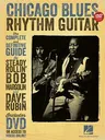 Chicago Blues Rhythm Guitar: The Complete Definitive Guide [With CD/DVD]