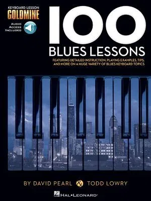 100 Blues Lessons: Keyboard Lesson Goldmine Series Book/Online Audio [With 2 CDs]