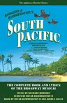 South Pacific: The Complete Book and Lyrics of the Broadway Musical