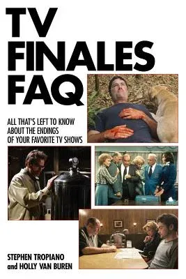 TV Finales FAQ: All That's Left to Know about the Endings of Your Favorite TV Shows