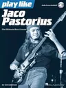 Play Like Jaco Pastorius the Ultimate Bass Lesson Book/Online Audio