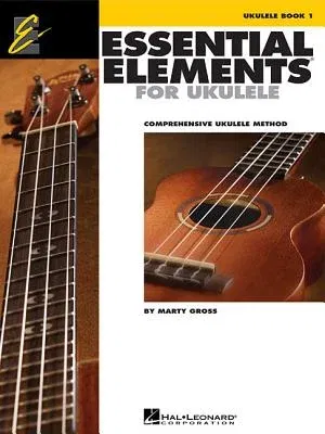 Essential Elements for Ukulele - Method Book 1: Comprehensive Ukulele Method