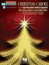 Christmas Carols - 10 Holiday Favorites: Keyboard Percussion Easy Instrumental Play-Along Book with Online Audio Tracks