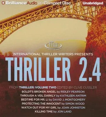 Thriller 2.4: Boldt's Broken Angel/Through a Veil Darkly/Bedtime for Mr. Li/Protecting the Innocent/Watch Out for My Girl/Killing Ti