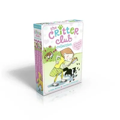 The Critter Club Collection (Boxed Set): A Purrfect Four-Book Boxed Set: Amy and the Missing Puppy; All about Ellie; Liz Learns a Lesson; Marion Takes a B