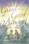 The Great Good Summer (Reprint)