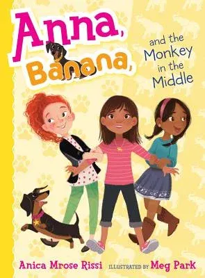 Anna, Banana, and the Monkey in the Middle (Reprint)