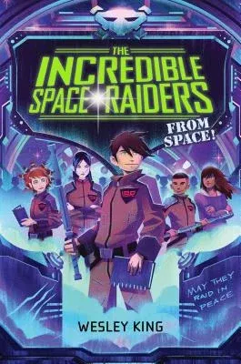 The Incredible Space Raiders from Space! (Reprint)