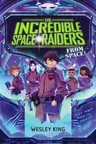 The Incredible Space Raiders from Space! (Reprint)