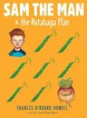 Sam the Man & the Rutabaga Plan (Reprint)