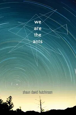 We Are the Ants (Reprint)