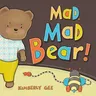 Mad, Mad Bear!