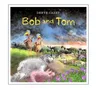 Bob and Tom