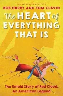 The Heart of Everything That Is: Young Readers Edition (Reprint)