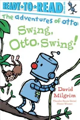 Swing, Otto, Swing!: Ready-To-Read Pre-Level 1 (Reissue)