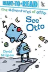 See Otto: Ready-To-Read Pre-Level 1 (Reissue)