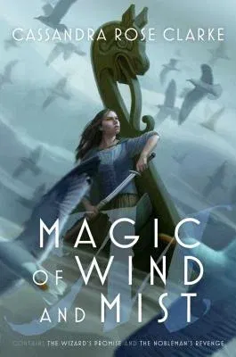 Magic of Wind and Mist: The Wizard's Promise; The Nobleman's Revenge (Bind-Up)